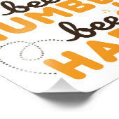 Bee Kind Bee Humble Bee Happy Fotodruck (Ecke)