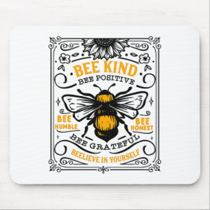 Bee Kind Bee Positive T-Shirt  Mousepad