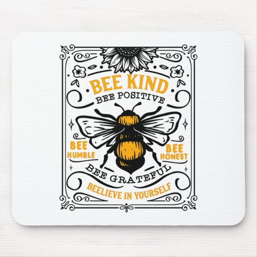Bee Kind Bee Positive T-Shirt  Mousepad (Vorne)