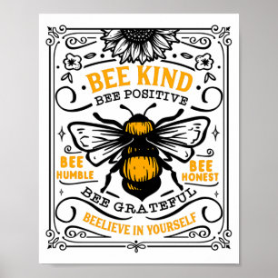 Bee Kind Bee Positive T-Shirt  Poster