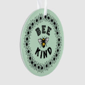 Bee Kind Bumble Bee Kindness Floral Design Ornament (Vorderseite)