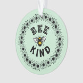 Bee Kind Bumble Bee Kindness Floral Design Ornament (Vorderseite)