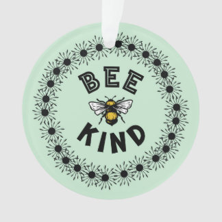 Bee Kind Bumble Bee Kindness Floral Design Ornament