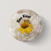 Bee Kind - Harmonische Natur Button (Vorderseite)