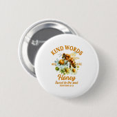 Bee Kind Kindness Motivational Kind Words Are Like Button (Vorne & Hinten)