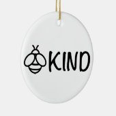 Bee Kind niedliche Bienendesign inspirierend Keramik Ornament (Rechts)