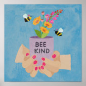 "Bee" Kind Poster (Vorne)