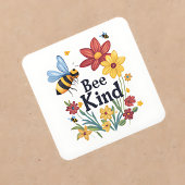 Bee Kind Quadratischer Aufkleber