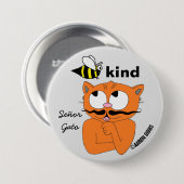 Bee Kind (sei freundlich) Cartoon Mustache Cat But Button (Vorne & Hinten)