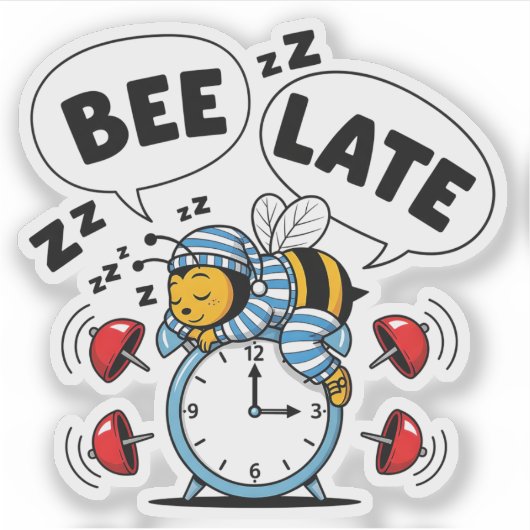 Bee Late Sticker (Vorderseite)