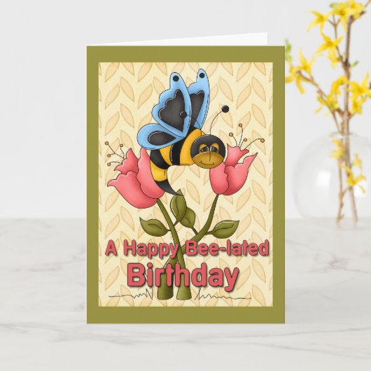 Bee-Lated Birthday Greetings Karte (Gelbe Blume)