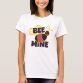 Bee Mine for Valentine Gift T-Shirt (Vorderseite)