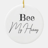 Bee My Honey | Süßes romantisches Geschenk Keramik Ornament (Hinten)