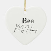 Bee My Honey | Süßes romantisches Geschenk Keramik Ornament (Hinten)