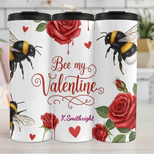 Bee My Valentine Roses Hearts Thermosbecher
