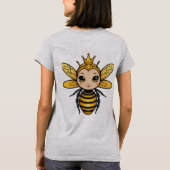 Bee Nice oder Buzz Off - Queen Bee T-Shirt (Rückseite)