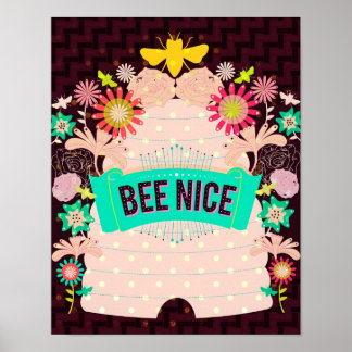 Bee Nice Print Poster