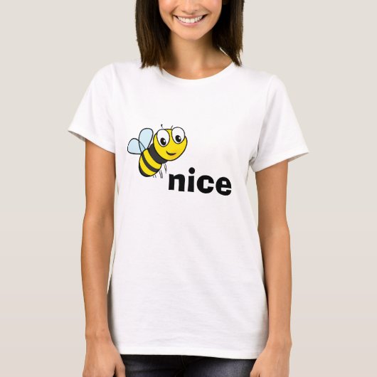 Bee Nice T-Shirt (Vorderseite)