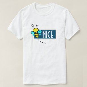 Bee Nice T - Shirt