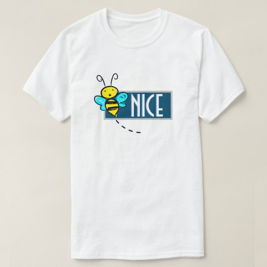 Bee Nice T - Shirt (Design vorne)