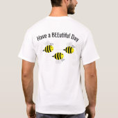 BEE Nice to Bees Bee-Lover T - Shirt (Rückseite)