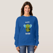 Bee Nice Women's Sweatshirt (Vorne ganz)