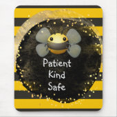 Bee Patient und sicher Mousepad (Vorne)