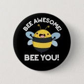 Bee Phantastisch Bee you Positive Insect Pun Dark Button (Vorderseite)