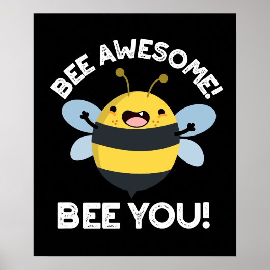 Bee Phantastisch Bee you Positive Insect Pun Dark Poster (Vorne)
