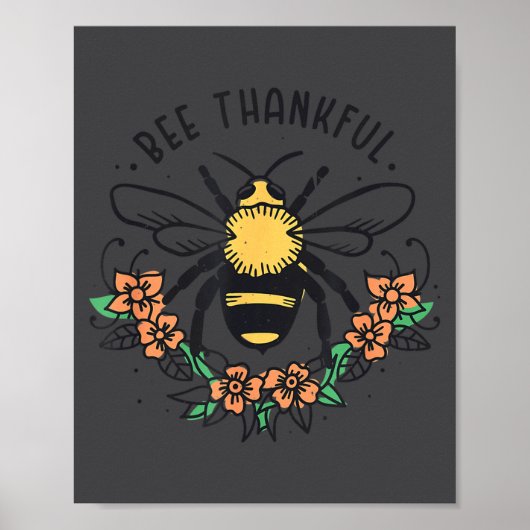 Bee Thankful Funny Thanksgiving Fall Season Pun Qu Poster (Vorne)