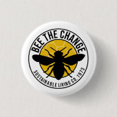 "Bee the Change" 3 cm rundes Abzeichen Button (Vorderseite)