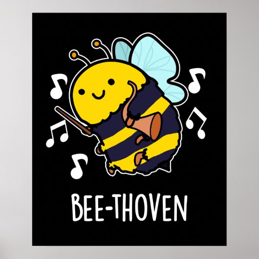 Bee-thoven Funny Music Bee Pun Dark BG Poster (Vorne)