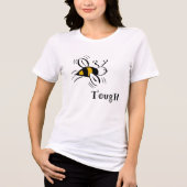 Bee Tough by Cussdum Designs Tri-Blend Shirt (Vorderseite)