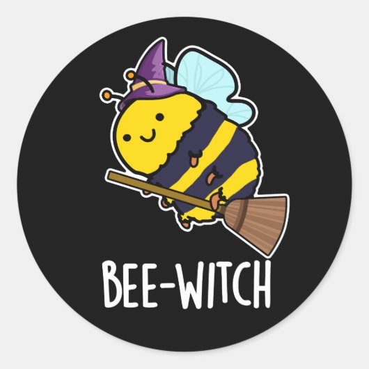 Bee-witch Funny Bee Pun Dark BG Runder Aufkleber (Vorderseite)