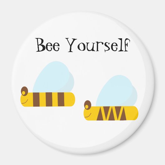 Bee Yourself Magnet (Vorne)