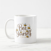 Bee Yourself Motivational Funny  Kaffeetasse (Links)