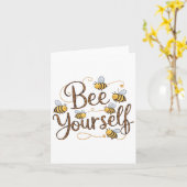 Bee Yourself Motivational Funny Karte (Gelbe Blume)