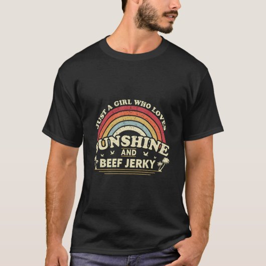 Beef Jerky A Who Loves Sunshine And Beef Jerky T-Shirt (Vorderseite)