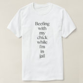 beefing with My Chick T-Shirt (Design vorne)