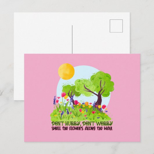Beeil dich nicht, dufte die Blume nicht. Postkarte (Vorne/Hinten)