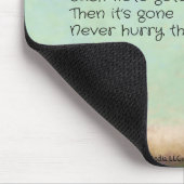 Beeil dich niemals den Tag entlang der Maus Pad Mousepad (Ecke)