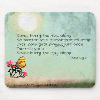 Beeil dich niemals den Tag entlang der Maus Pad Mousepad