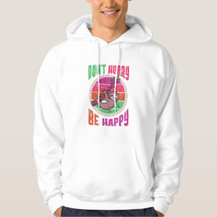 Beeile dich nicht, sei glücklich Lustiger süßer fa Hoodie
