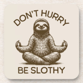 Beeilen Sie sich nicht, ein lautstarker Lebensbera Getränkeuntersetzer