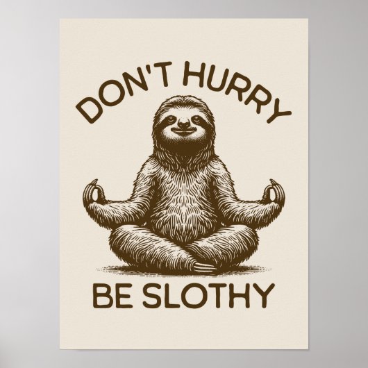 Beeilen Sie sich nicht, ein lautstarker Lebensbera Poster (Vorne)