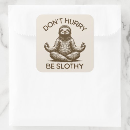 Beeilen Sie sich nicht, ein lautstarker Lebensbera Quadratischer Aufkleber (Tasche)