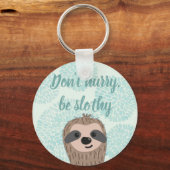 Beeilen Sie sich nicht, ein lautstarkes Niedliches Schlüsselanhänger (Rückseite)