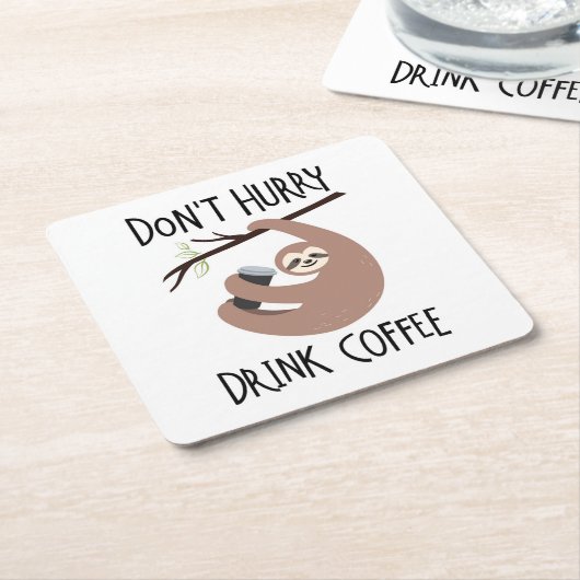 Beeilen Sie sich nicht Getränk-Kaffee Rechteckiger Pappuntersetzer (angewinkelt)