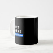 Beeilen Sie sich nicht, ich werde pro Stunde bezah Kaffeetasse (Vorderseite Links)
