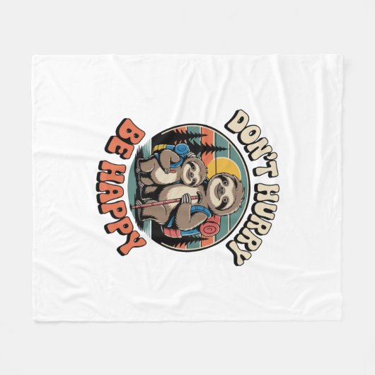 Beeilt euch nicht, sei glücklich Faulenzerwanderma Fleecedecke (Vorderseite (Horizontal))